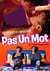 Pas un mot
