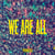 We are all / Phronesis