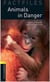 Oxford bookworms library 3e level 1;animals in danger factfile