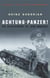 Achtung panzer! the development of tank warfare