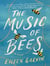 The Music of Bees : A Novel