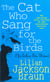 Cat who sang for the birds