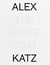 Alex Katz : the white coat
