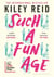 Such a Fun Age : 'The book of the year' Independent