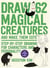 Draw 62 magical creatures
