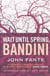 WAIT UNTIL SPRING, BANDINI