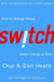 Switch - how to change things when change is hard