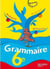 Grammaire - 6ème - livre de l'élève
