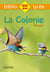 La colonie