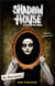 Shadow House - la maison des ombres Tome 1 : la rencontre