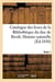 Catalogue des livres de la bibliotheque du duc de rivoli. histoire naturelle