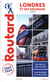 Guide du Routard Londres et ses environs 2023/24