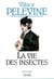 Vie des insectes (la)