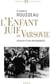 L'enfant juif de Varsovie - histoire d'une photographie
