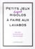 Petits jeux d'esprit rigolos à faire aux lavabos - 200 jeux pour stimuler vos neurones