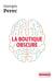 La boutique obscure