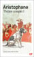 Théâtre complet Tome 1 : Les Acharniens - Les Cavaliers - Les Nuées - Les Guêpes - La Paix