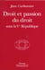 Droit et passion du droit sous la Ve République
