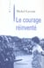 Le Courage réinventé