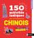 Chinois - 150 activités ludiques pour se (re)mettre au chinois - Cahier d'activités - Initiation (édition 2025)