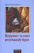 Repenser la cure psychanalytique