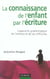 La connaissance de l'enfant par l'écriture - 3ème édition