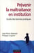 Prévenir la maltraitance en institution