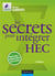 Les secrets pour intégrer hec - méthodes pour prépas commerciales (2e édition)