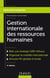 Gestion internationale des ressources humaines (4e édition)