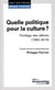 Quelle politique pour la culture ? florilège des débats (1955-2014)