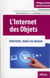 L'internet des objets - internet, mais en mieux