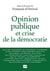 Opinion publique et crise de la démocratie