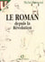 Le roman depuis la revolution