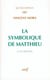 La Symbolique de Matthieu, II