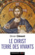 Le Christ, terre des vivants