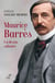 Maurice Barrès : Un destin solitaire