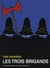 Trois Brigands (Les) Biblio