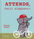 Attends petit éléphant