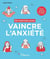 50 exercices pour vaincre l'anxiété - inclus : 5 séances audio guidées pour apaiser son mental