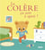 Ça sert à quoi ? : la colère : ça sert à quoi ?