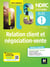 Bloc 1 : relation client et négociation-vente - BTS NDRC, 1re & 2e années - livre élève