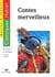 Les contes merveilleux - edition 96 - le conte / le merveilleux