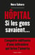 Hôpital - si les gens savaient