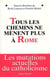 Tous les chemins ne menent plus a rome