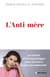 L'anti-mère