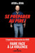 Se préparer au pire !