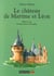 Le château de Martine et Léon