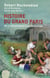 Histoire du Grand Paris - de la Renaissance à la Révolution
