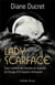 Lady Scarface - dans l'intimité des fiancées de la poudre du Chicago d'Al Capone à Hollywood