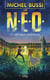 N.E.O. - tome 2 Les deux châteaux